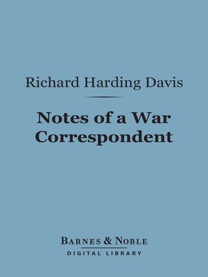 cover image of Notes of a War Correspondent (Barnes & Noble Digital Library)